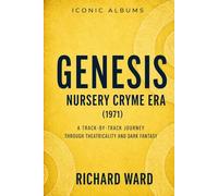 Iconic Albums Genesis The Nursery Cryme Era (1971): A Track-by-Track Journey Through Theatricality and Dark Fantasy