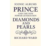 Iconic Albums - Prince and the New Power Generation - Diamonds and Pearls