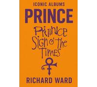 Iconic Albums - Prince - Sign O' The Times