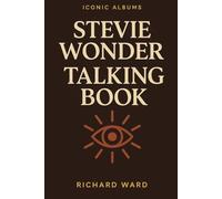 Iconic Albums - Stevie Wonder - Talking Book