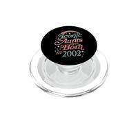 Iconic Aunts Were Born In 2002 Birth Year Birthday Party PopSockets PopGrip for MagSafe