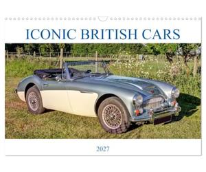 Iconic British Cars (Wall Calendar 2027 DIN A3 landscape), CALVENDO 12 Month Wall Calendar: A photo collection of classic British cars.