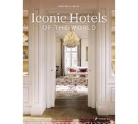 Iconic Hotels of the World