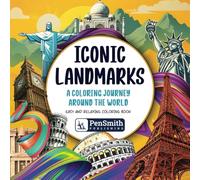 ICONIC LANDMARKS Easy & Relaxing Coloring Book for Adults, Seniors & Children | Large Print | Ideal Gift: A coloring journey with Famous Attractions, ... (Coloring Books by PenSmith Publishing)