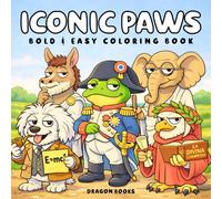 Iconic Paws: Bold & Easy Cute Animal Coloring Book for Adults, Teens and Kids - Cozy Iconic Scenes for Relaxation, Mindfulness & Creative Fun (Bold & Easy Coloring Book)