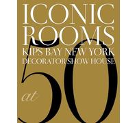 Iconic Rooms: Kips Bay New York Decorator Show House at 50