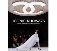 Iconic Runways : Fashion Shows That Made History