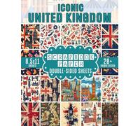 Iconic United Kingdom Scrapbook Paper: 20+ Double-Sided Themed Sheets For Decoupage, Junk Journal, Collage, and DIY Crafts