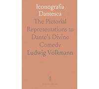 Iconografia Dantesca: The Pictorial Representations to Dante's Divine Comedy