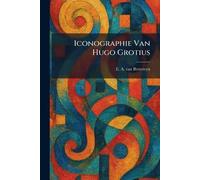 Iconographie Van Hugo Grotius