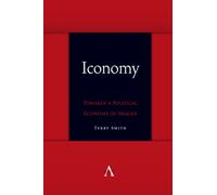 Iconomy: Towards a Political Economy of Images