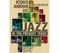 Icons Among Us - Jazz In The Present Tense [DVD] [Region 1] [NTSC]