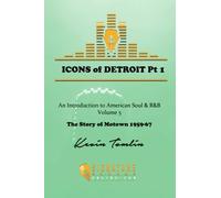 Icons of Detroit Part 1 (An Introduction to American Soul and R&B)
