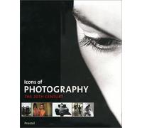 Icons of Photography: the 20th Century