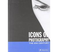 Icons of Photography: The 20th Century by Peter Stepan (2005-04-28)