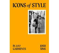 Icons of Style : in 100 Garments