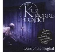 Icons Of The Illogical by Kris Norris Project (2009-01-13)