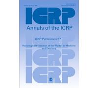ICRP Publication 57: Radiological Protection of the Worker in Medicine and Dentistry (Annals of the ICRP)