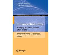 ICT Innovations 2022. Reshaping the Future Towards a New Normal : 14th International Conference, ICT Innovations 2022, Skopje, Macedonia, September 29 - October 1, 2022, Proceedings