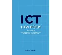 ICT Law Book: A Source Book for Information and Communication Technologies & Cyber Law