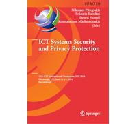 ICT Systems Security and Privacy Protection: 39th IFIP International Conference, SEC 2024, Edinburgh, UK, June 12-14, 2024, Proceedings: 710 (IFIP ... and Communication Technology, 710)
