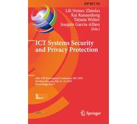 ICT Systems Security and Privacy Protection: 40th IFIP International Conference, SEC 2025, Maribor, Slovenia, May 21-23, 2025, Proceedings, Part I ... and Communication Technology, 745)