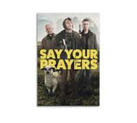 ICTHGJLOD Say Your Prayers Film Poster_副本 Decorative Painting Canvas Wall Posters And Modern Family Bedroom Decor 12x18inch(30x45cm)