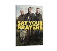 ICTHGJLOD Say Your Prayers Film Poster_副本 Decorative Painting Canvas Wall Posters And Modern Family Bedroom Decor 24x36inch(60x90cm)