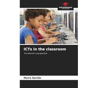 ICTs in the classroom: The teacher's perspective