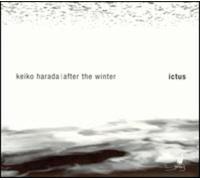 Ictus - Keiko Harada: After The Winter