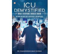 ICU Demystified: What Everyone Should Know