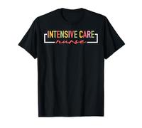 ICU Nurse Intensive Care Unit Nurse Nursing Critical Care T-Shirt