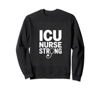 ICU Nurse Strong Critical Care Nurse Pride Sweatshirt