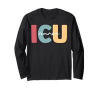 ICU Registered Nurse Intensive Care Unit RN Staff ICU Nurse Long Sleeve T-Shirt