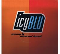 Icy Blu - Pump it (nice an' hard; 1991) / Vinyl single [Vinyl-Single 7'']