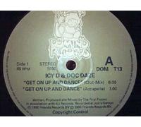 Icy D And Doc Daze - Get On Up And Dance-12"