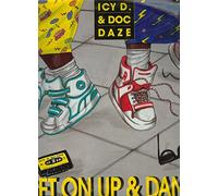 Icy D. & Doc Daze - Get On Up & Dance - Injection Disco Dance Label - 134918.5
