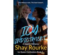 Icy Indictment: A Sapphic Romance (Ice Queen Temptations)