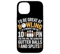 Id Be Great At Bowling If It Werent For The 10 Pin Case for iPhone 14