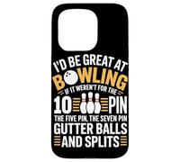 Id Be Great At Bowling If It Werent For The 10 Pin Case for iPhone 15 Pro