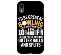 Id Be Great At Bowling If It Werent For The 10 Pin Case for iPhone XR