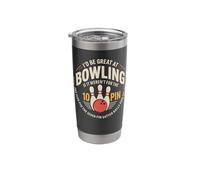 Id Be Great at Bowling Without The Five and Seven Pin Stainless Steel Insulated Tumbler