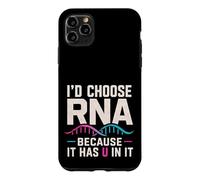 I'd Choose RNA Because It Has U In It Biology Case for iPhone 11 Pro Max