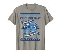 I'd Climb That Adventure Awaits Bouldering Glory T-Shirt