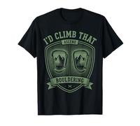 I'd Climb That Ascend Bouldering Mountain T-Shirt