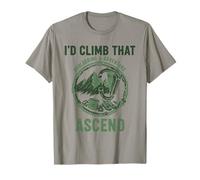 I'd Climb That Bouldering Adventure Ascend T-Shirt