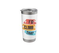 I'd Climb That Rock Climbing Bouldering Climber Rock Boulder Stainless Steel Insulated Tumbler