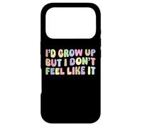 I'd Grow Up But I Don't Feel Like It | Sarcastic Humor Funny Case for iPhone 17 Pro