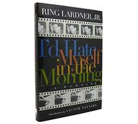 I'd Hate Myself in the Morning: A Memoir