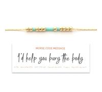I'd Help You Bury The Body Morse Code Bracelet, 14K Gold Hidden Message Bracelet, Secret Message Inspirational Beaded Bracelet, with Meaning Card, Gifts for Best Friend (Aqua Green)